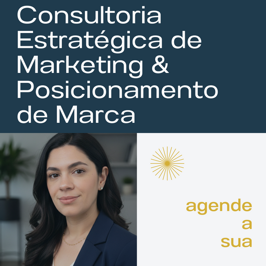 Consultoria Estratégica de Marketing & Posicionamento de Marca