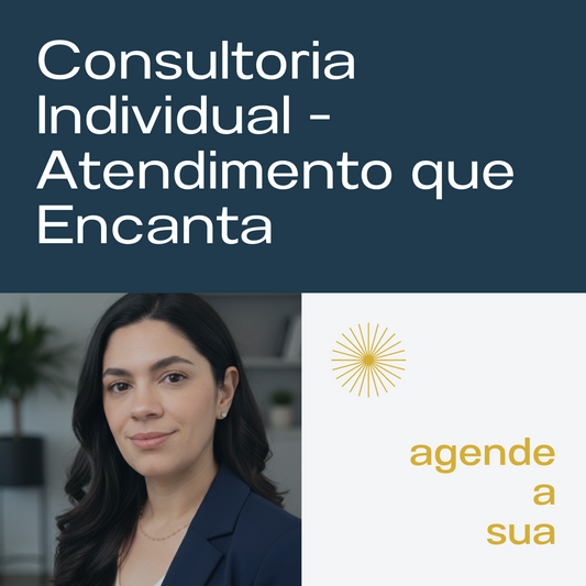 Consultoria Individual - Atendimento que Encanta