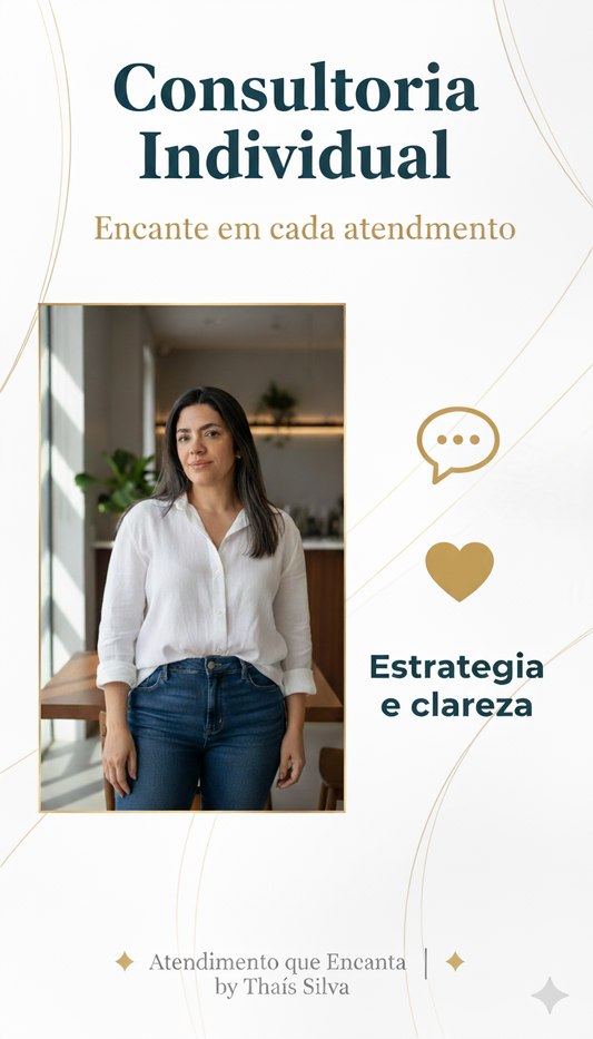 Consultoria Individual Completa - Atendimento que Encanta